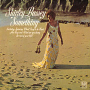 SHIRLEY BASSEY / Something